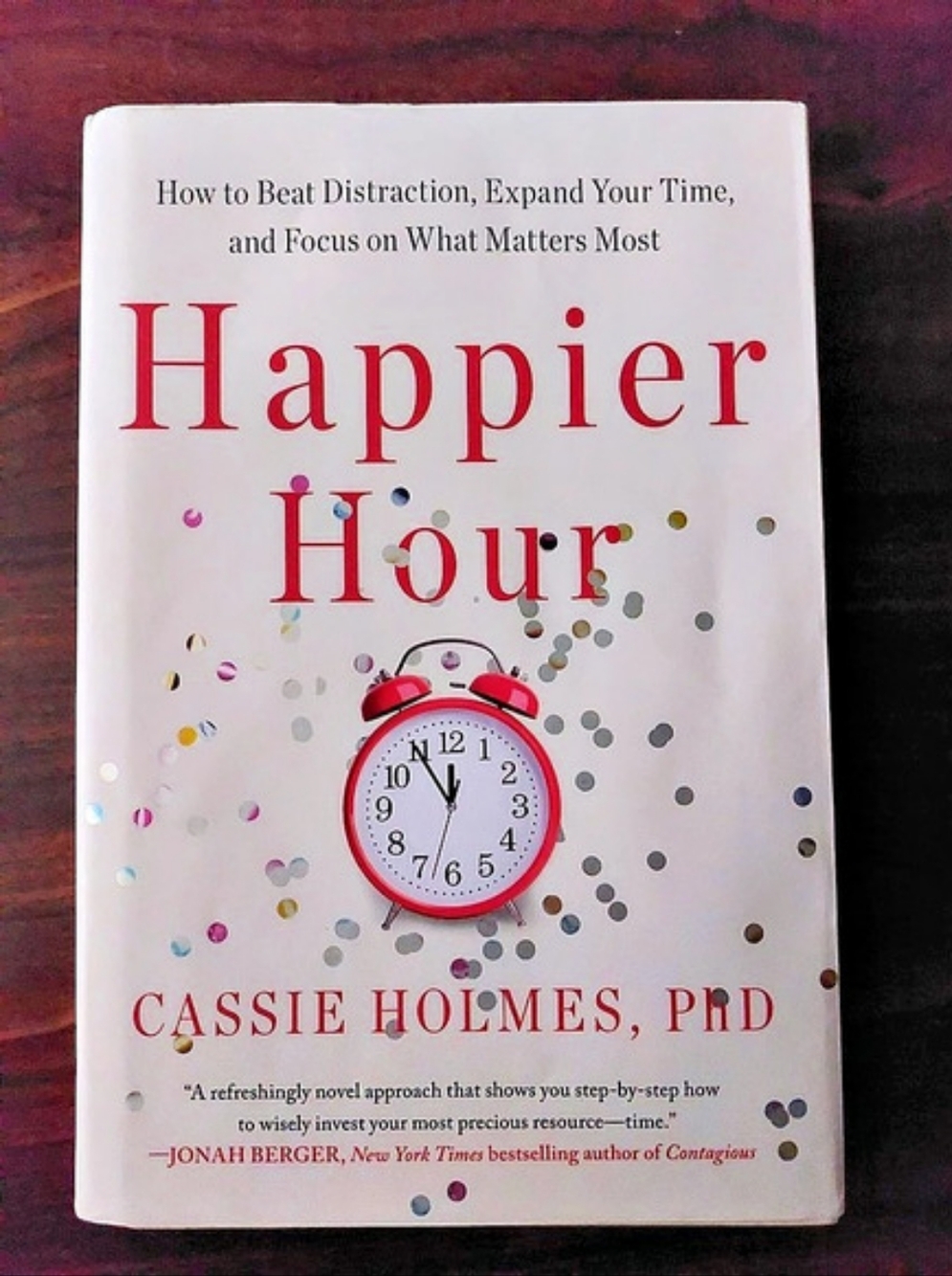 Happier Hour Hardcover Book - Cassie Holmes